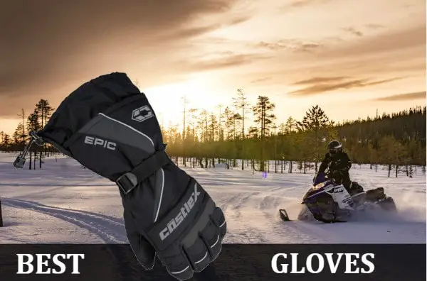 best snowmobile gloves