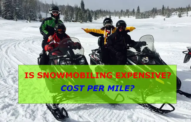 snowmobiling expensive